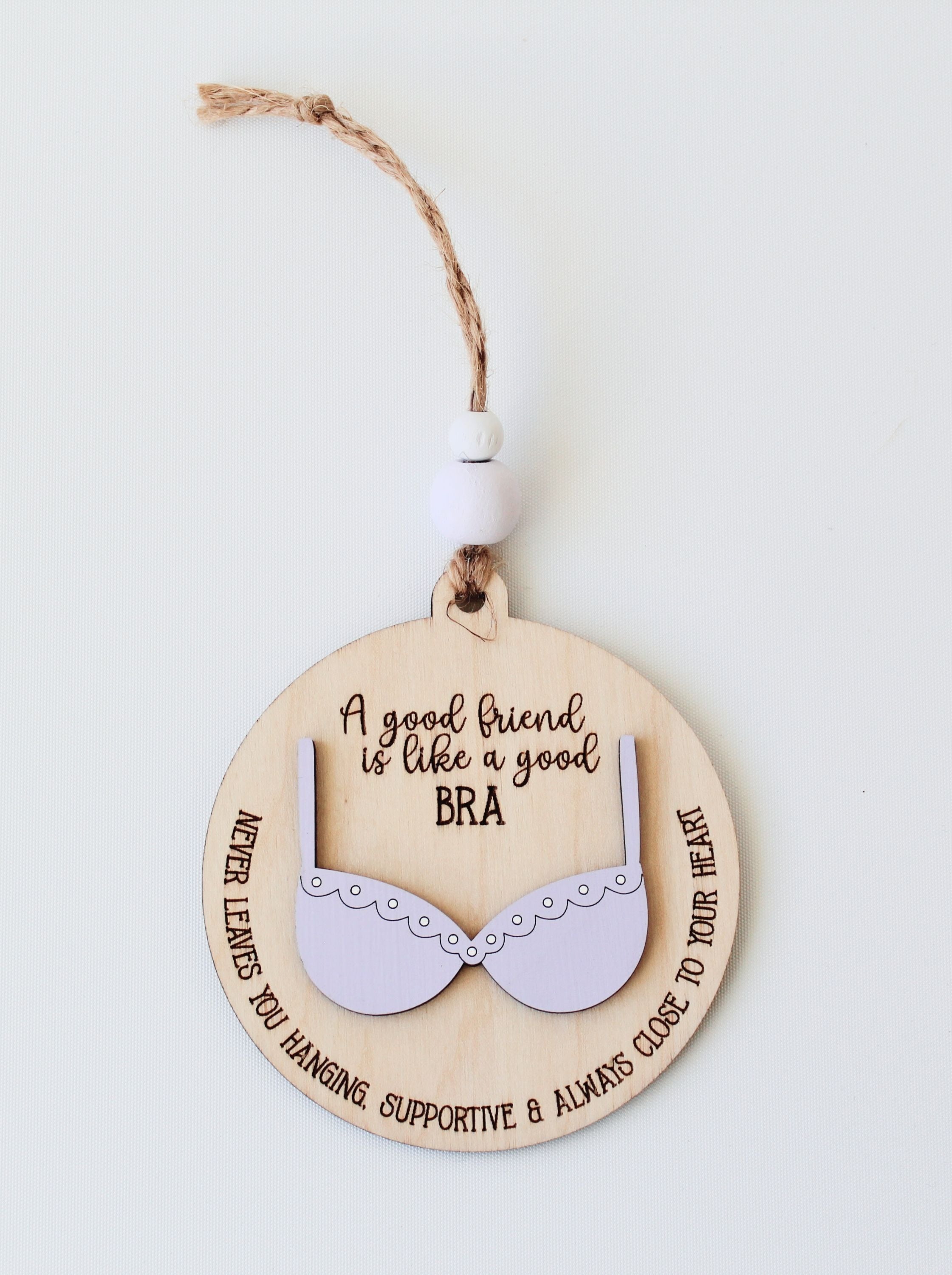 Bestie Ornament - Bra