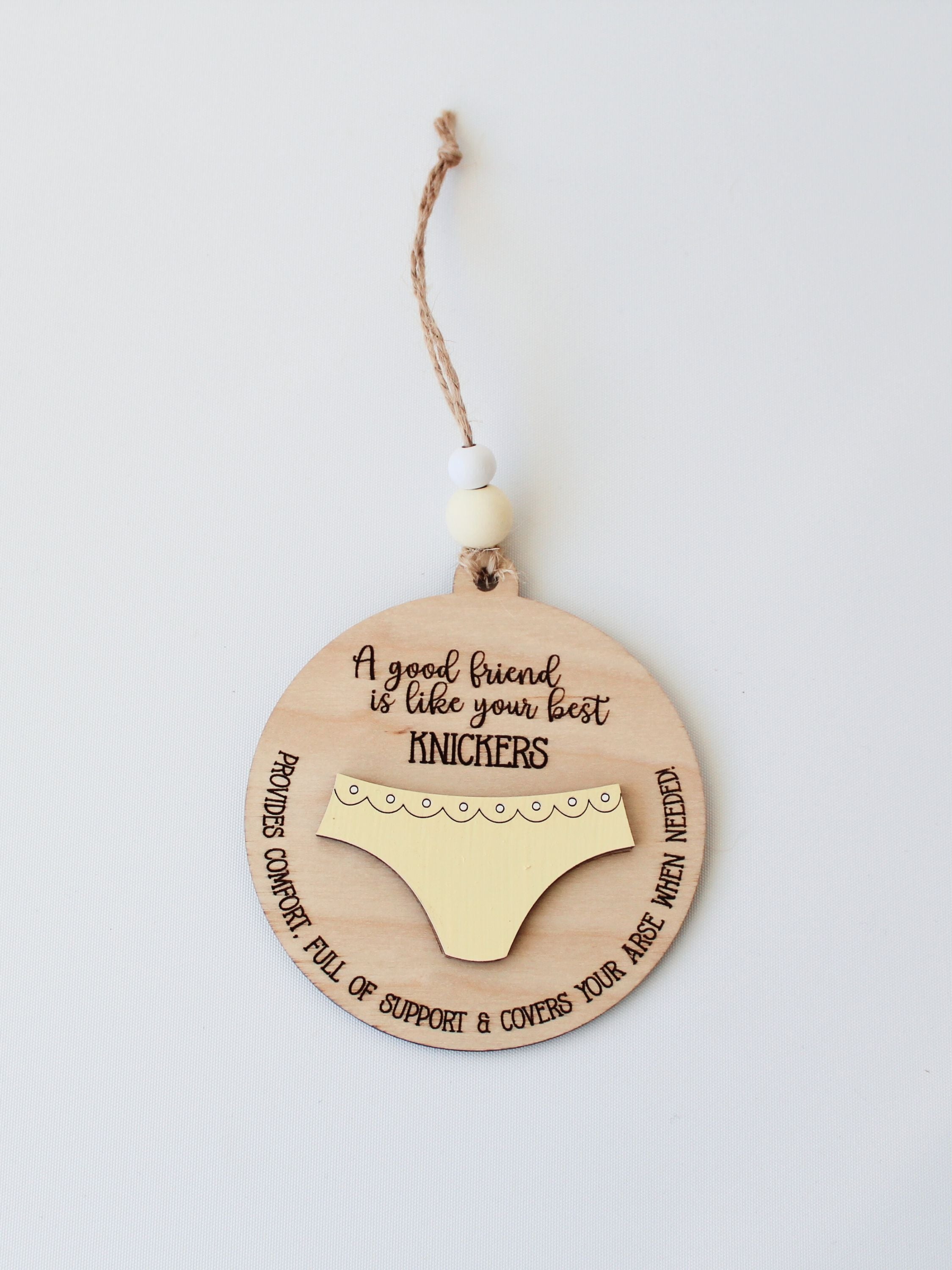 Bestie Ornament - Knickers